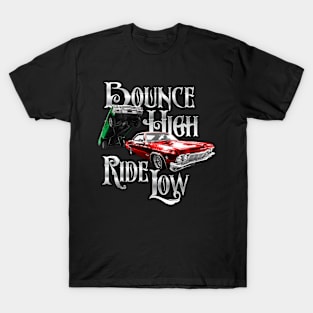 Auto Series Bounce High Ride Low Lowriders T-Shirt